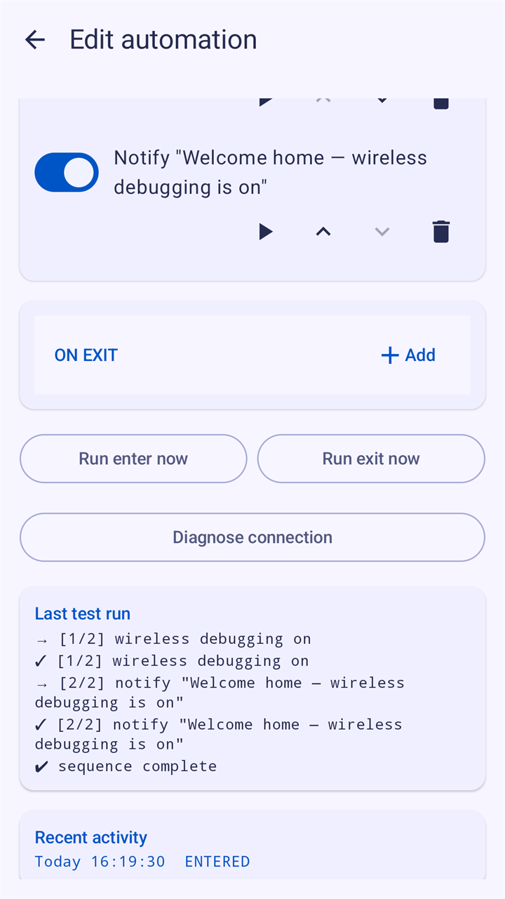 An automation's editor after Run enter now: the last test run lists both steps, wireless debugging on and a notification, each with a tick, and sequence complete; below it the buttons Run exit now and Diagnose connection.